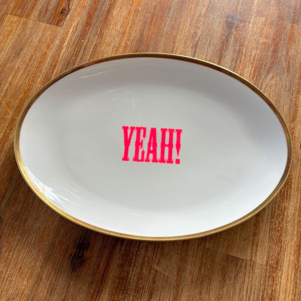 Servierplatte YEAH!