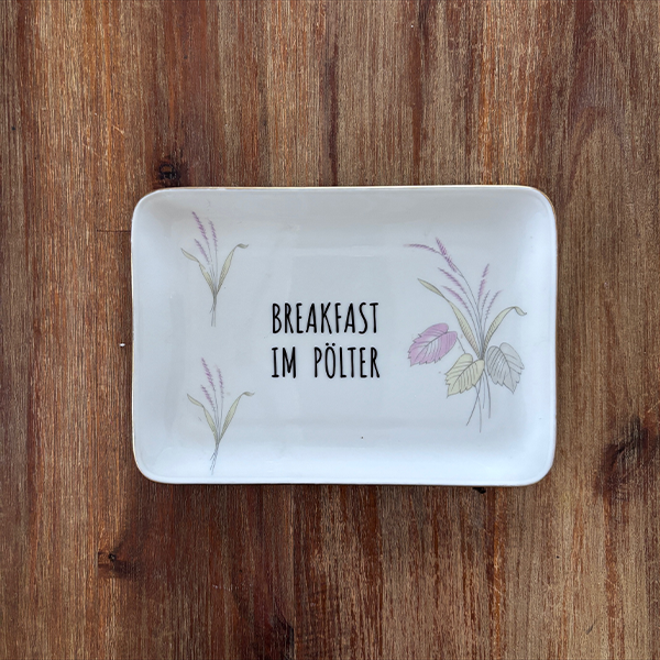 Butterschale Breakfast im Pölter